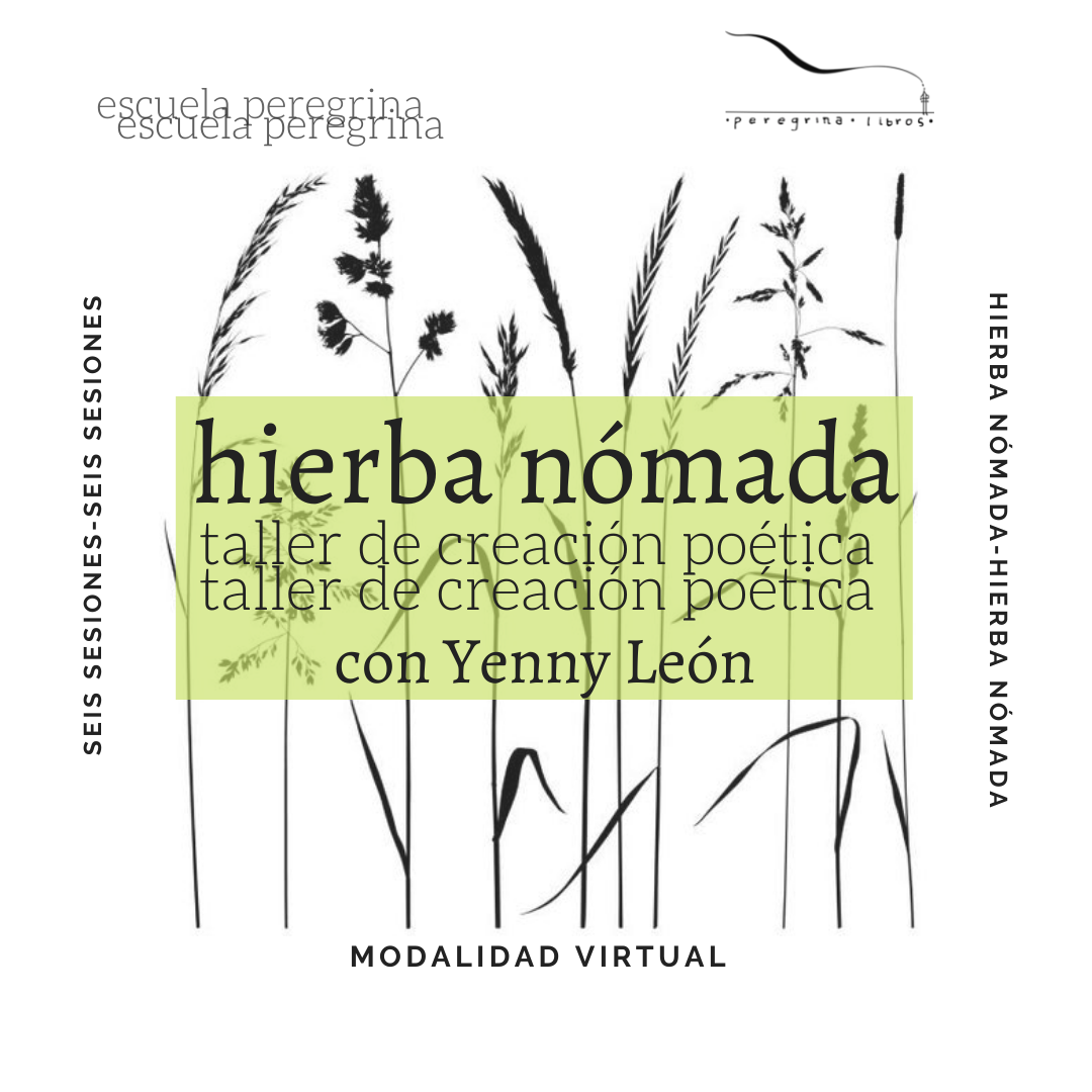 Hierba nómada: taller de creación poética