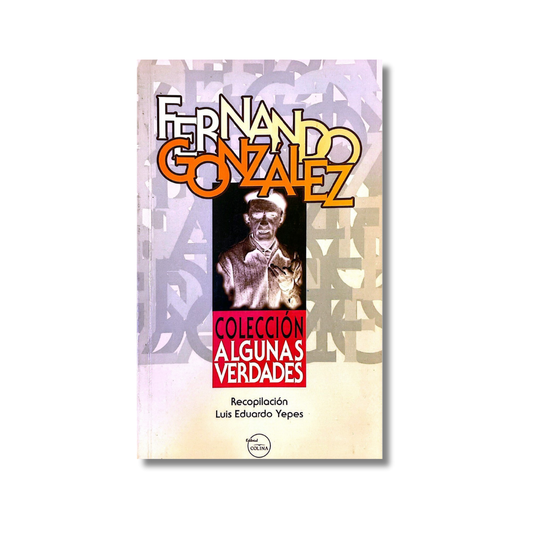 Algunas verdades de Fernando González