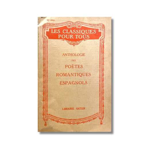 Anthologie des poètes romantiques espagnols
