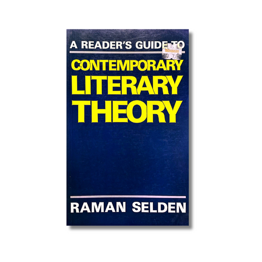 A reader's guide to contemporary literary theory