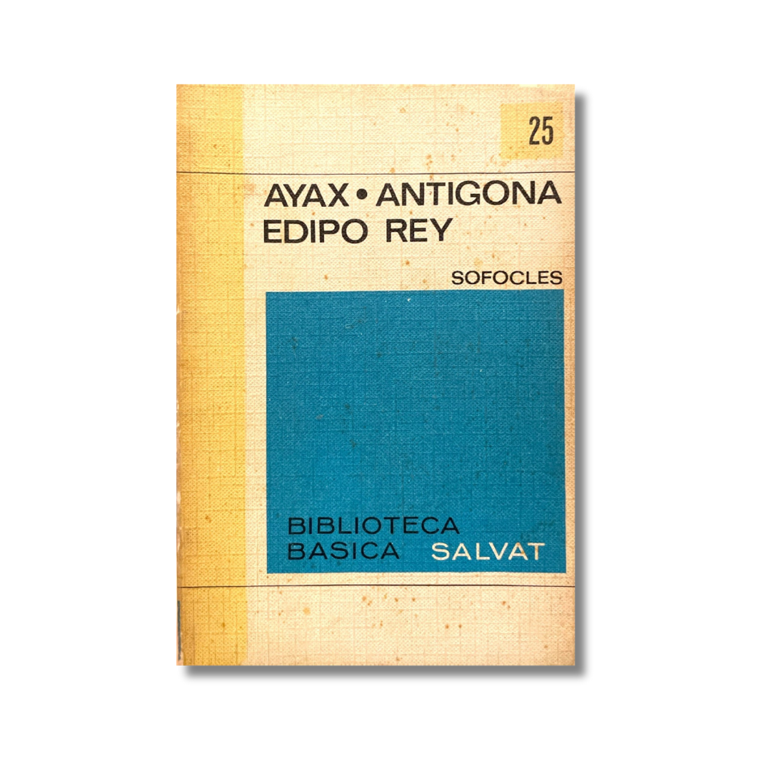 Ayax, Antígona, Edipo Rey