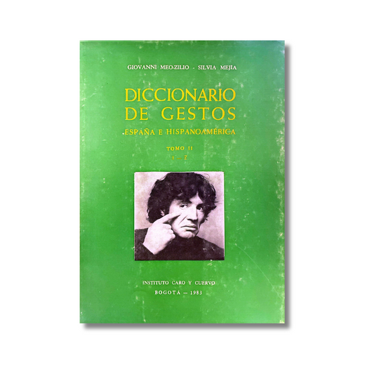 Diccionario de gestos: España e Hispanoamérica (tomo II)