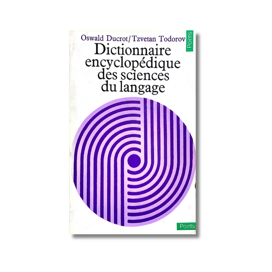Dicctionnaire encyclopédique des sciences du langage