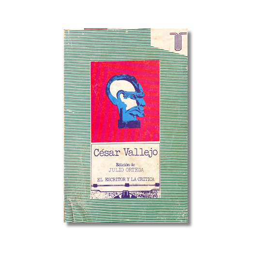 César Vallejo El escritor y la crítica