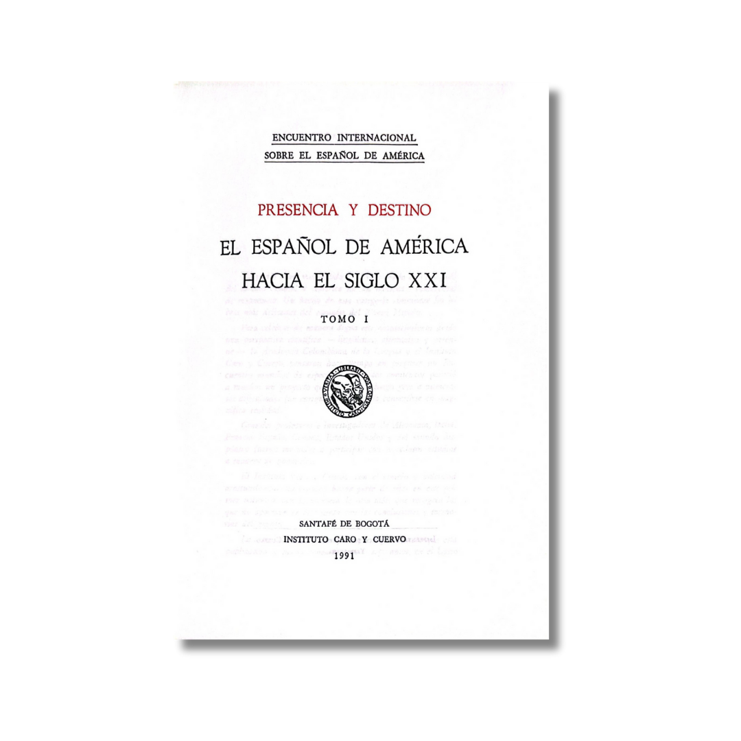 El español de América hacia el siglo XXI Tomo I