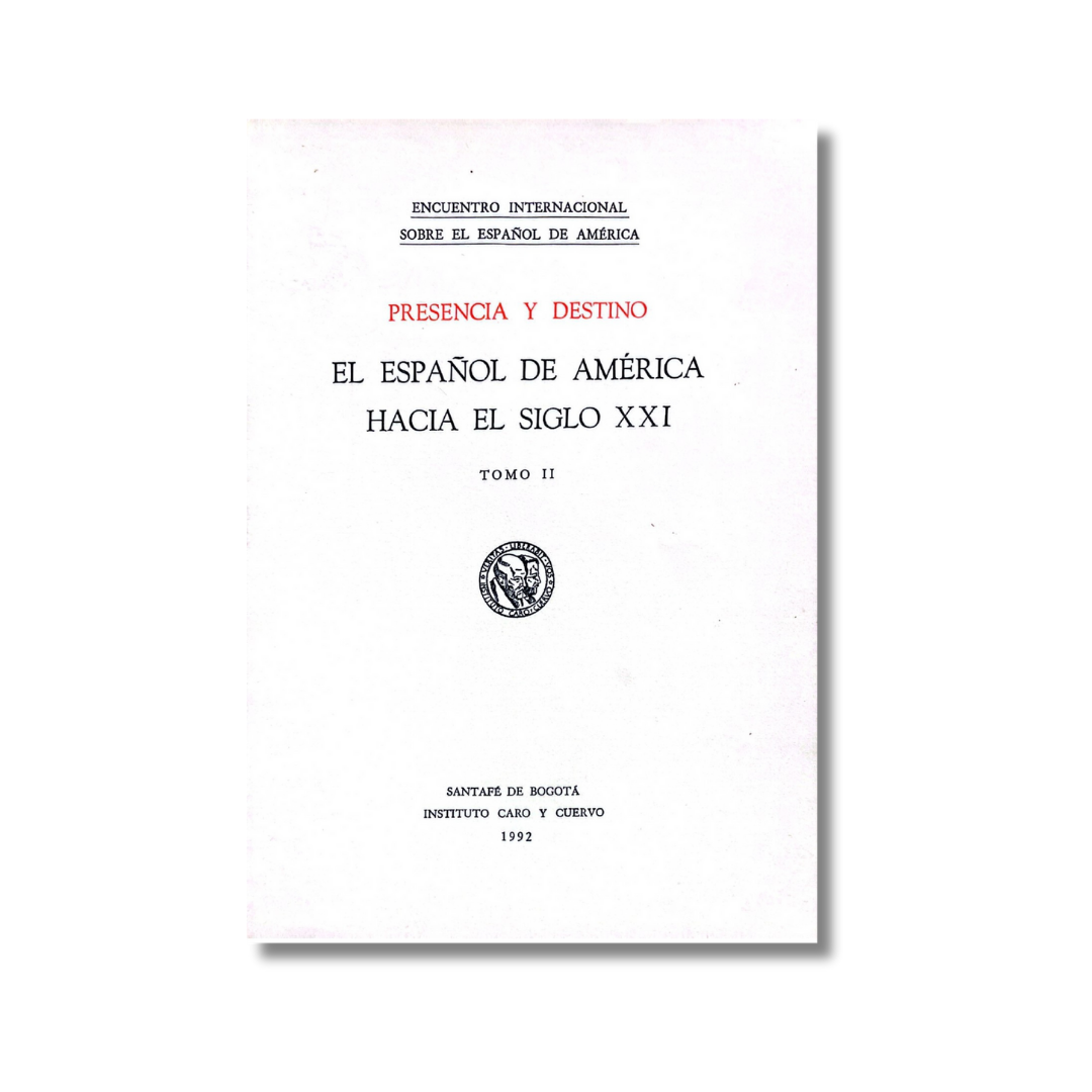 El español de América hacia el siglo XXI Tomo II