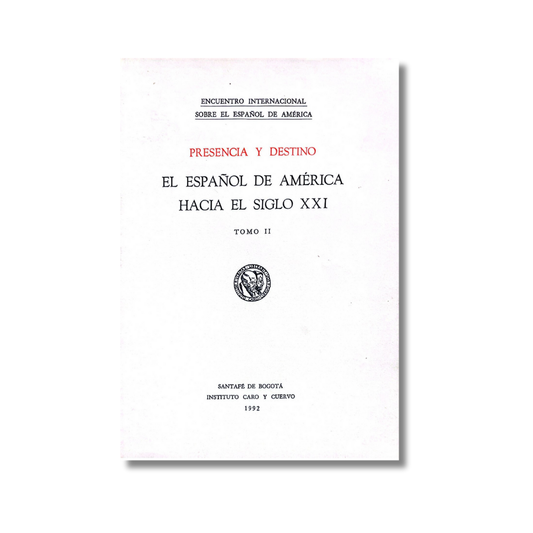 El español de América hacia el siglo XXI Tomo II