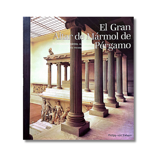 El gran altar de mármol de Pérgamo