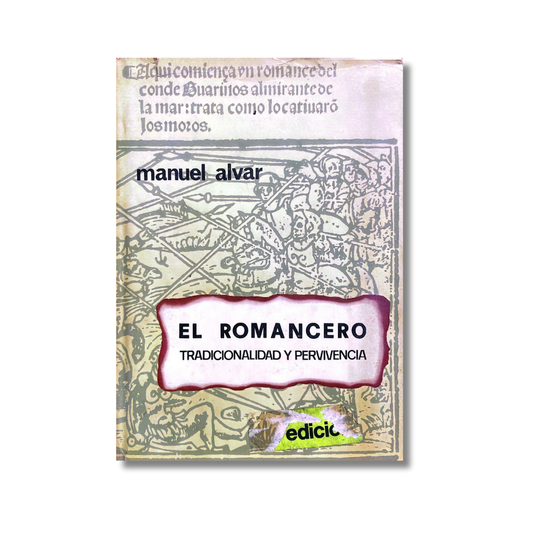 El romancero, tradicionalidad y pervivencia