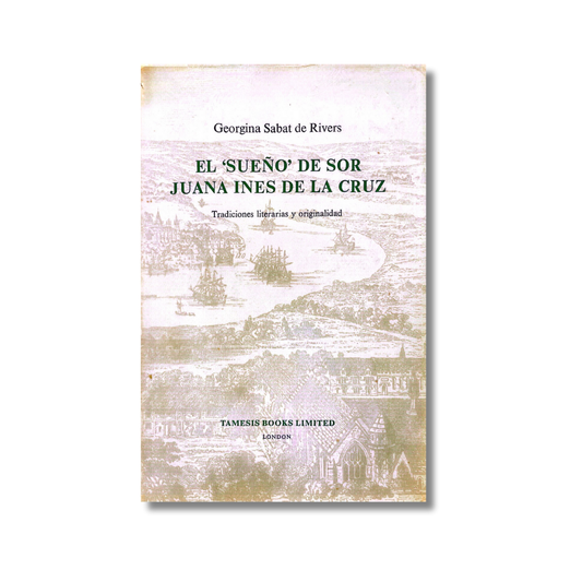 El sueño de Sor Juana Inés de la Cruz