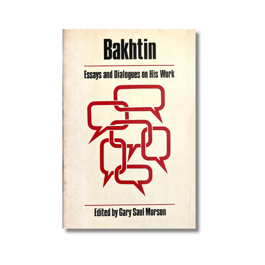 Bakhtin Essays and dialogues on his work