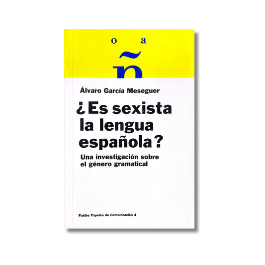 ¿Es sexista la lengua española?