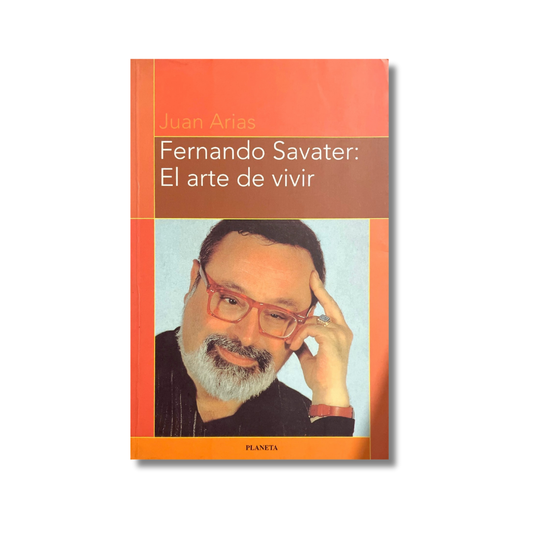 Fernado Savater: el arte de vivir