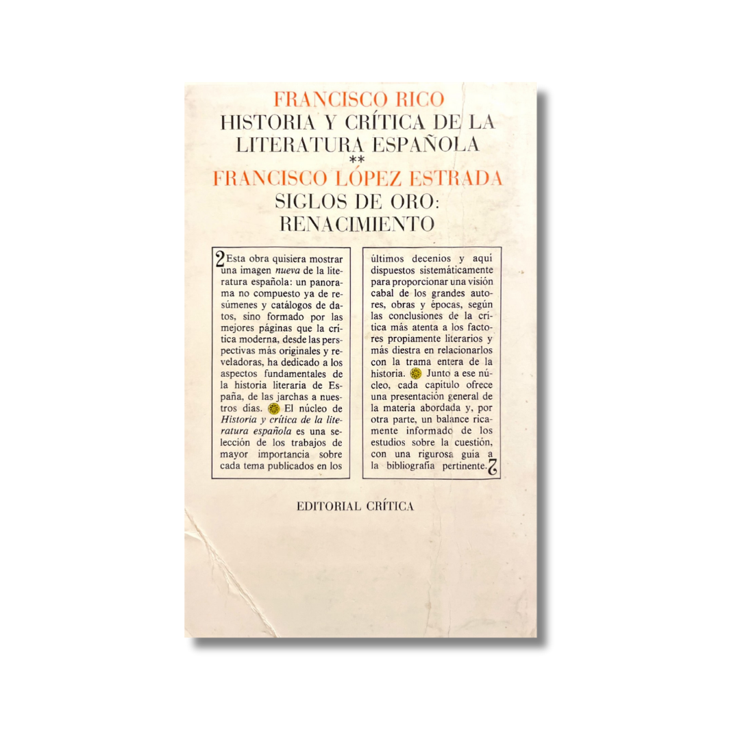 Historia y crítica de la literatura española/ Siglos de oro: renacimiento