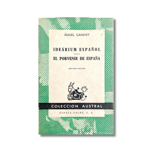 Ideárium español/ El porvenir de España