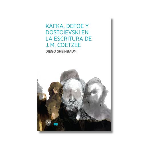 Kafka, Defoe y Dostoievski en la escritura de Coetzee