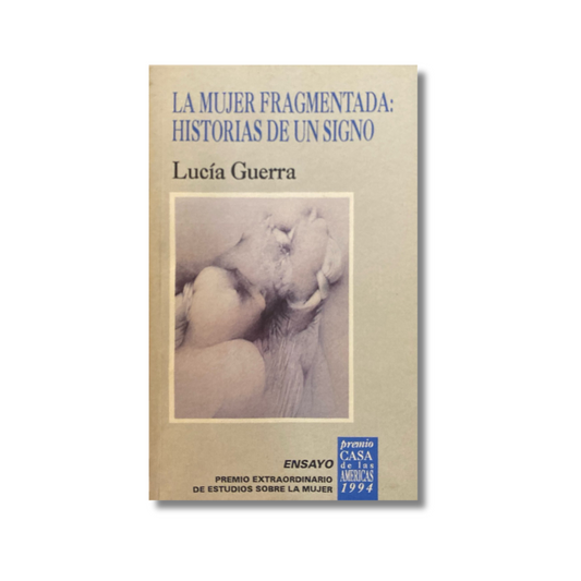 La mujer fragmentada: historias de un signo