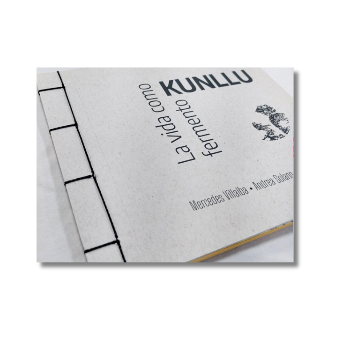 Kunllu: La vida como fermento