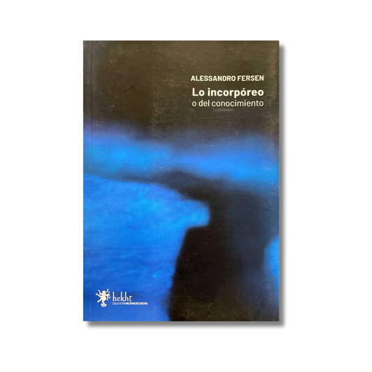 Lo incorpóreo o del conocimiento