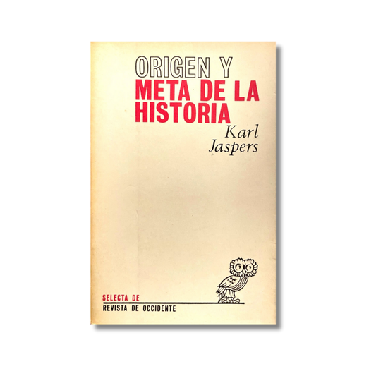 Origen y meta de la historia