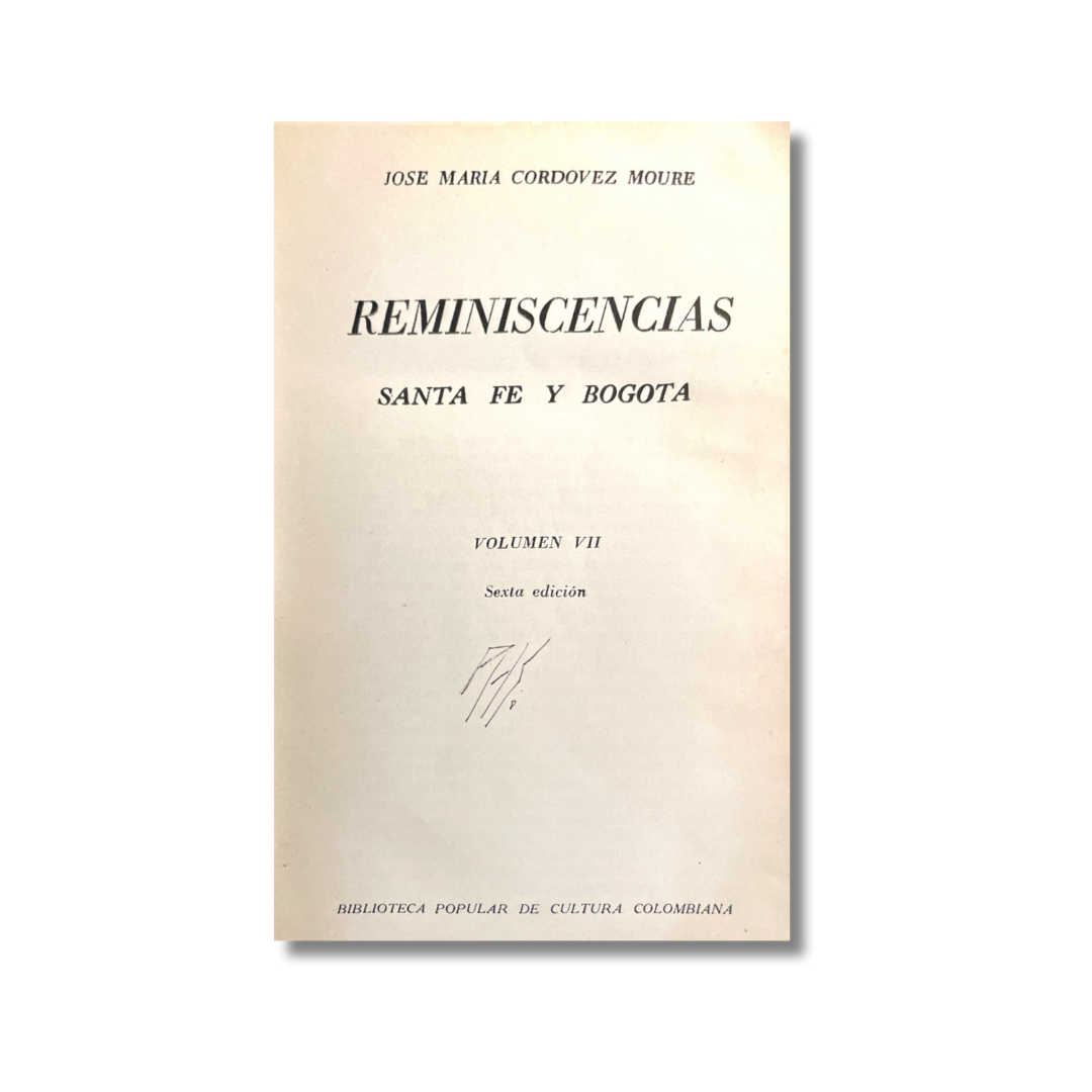 Reminiscencias de Santa Fe y Bogotá Vol I-XI