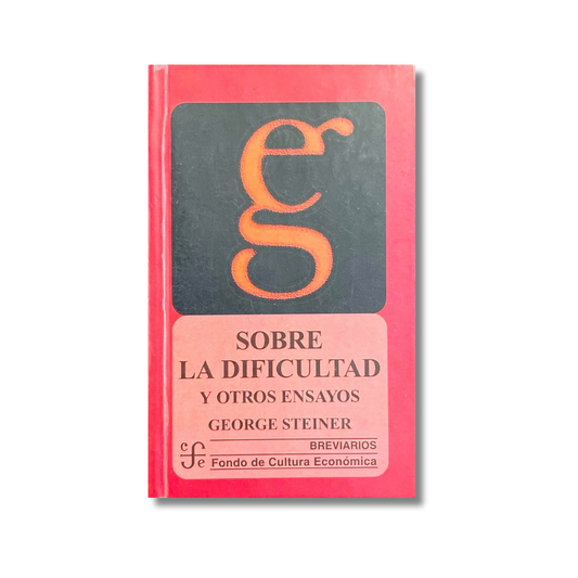 Sobre la dificultad y otras ensayos