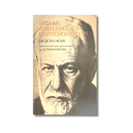 Speech and language in psychoanalysis