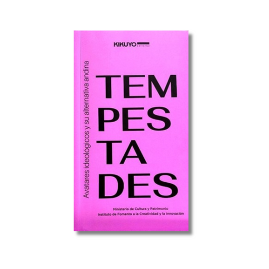 Tempestades: avatares ideológicos y su alternativa andina