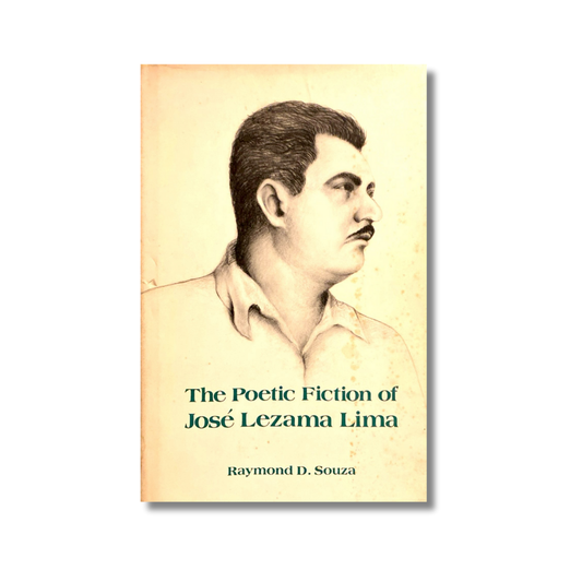 The poetic fiction of José Lezama Lima