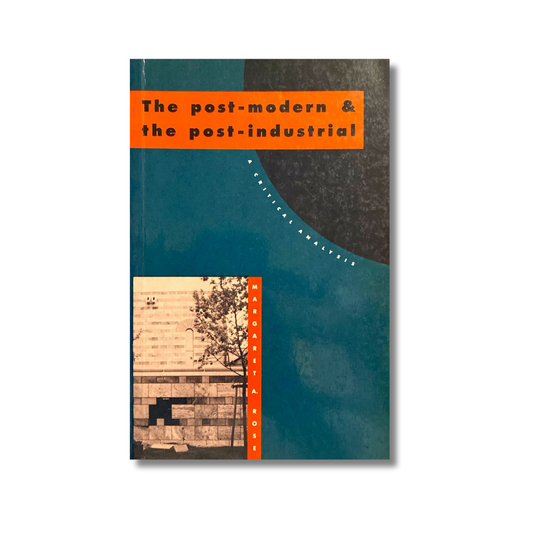 The post-modern & the post-industrial