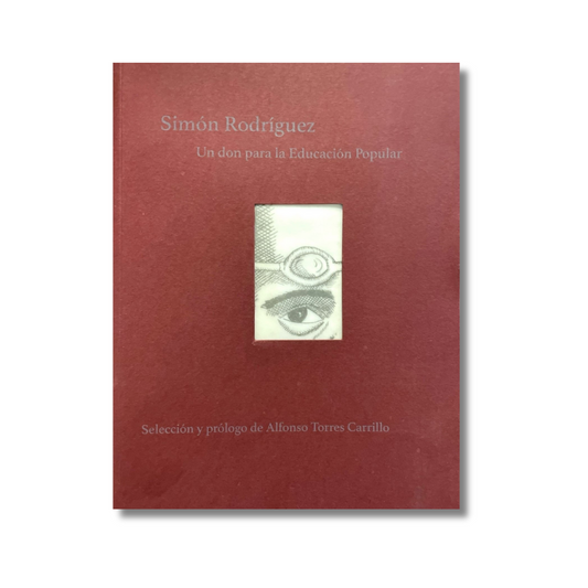 Simón Rodríguez, un don para la Educación Popular