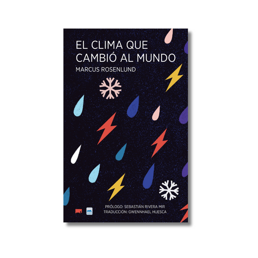 El clima que cambió el mundo