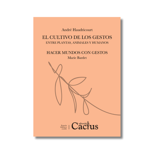 El cultivo de los gestos