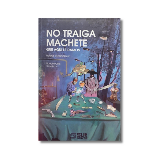 No traiga machete que aquí le damos