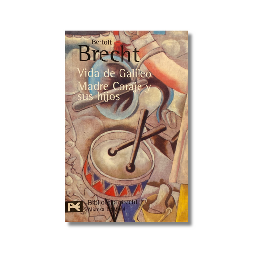Vida de Galileo/ Madre Coraje y sus hijos