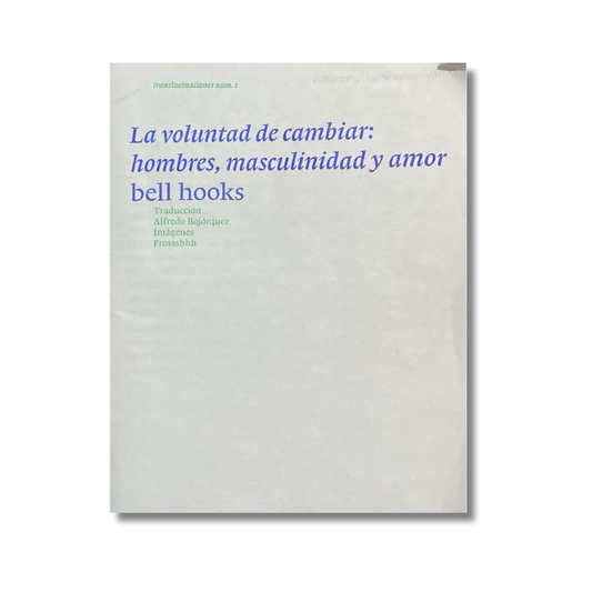 La voluntad de cambiar