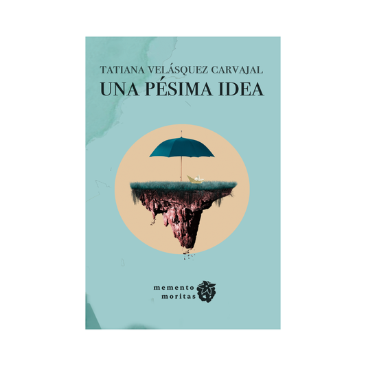 Una pésima idea