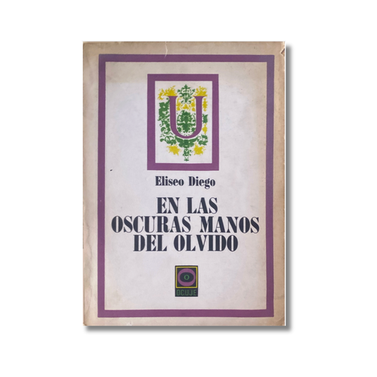 En las oscuras manos del olvido