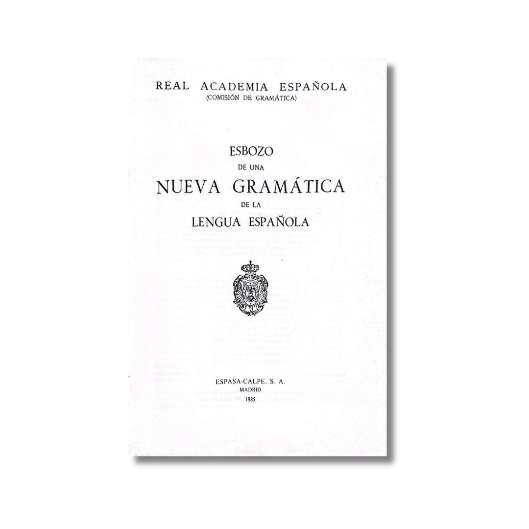 Esbozo de una Nueva Gramática de la Lengua Española
