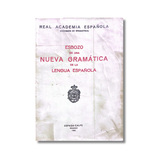 Esbozo de una Nueva Gramática de la Lengua Española