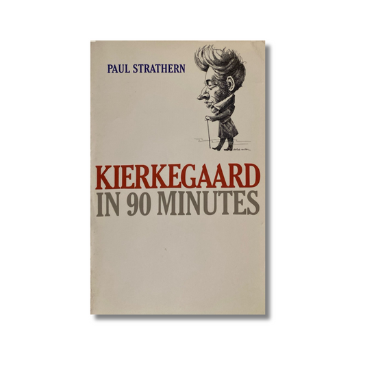 Kierkegaard in 90 minutes