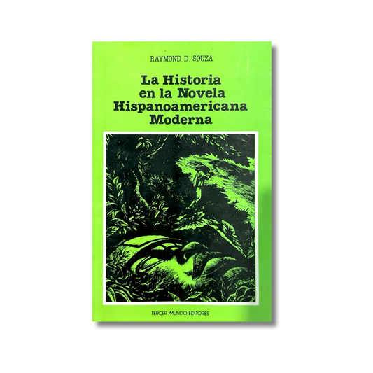 La historia en la novela hispanoamericana moderna