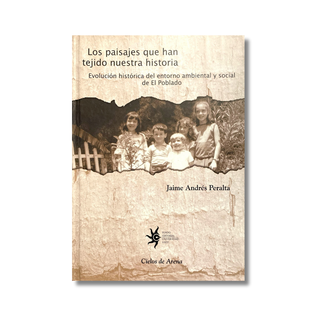 Los paisajes que han tejido nuestra historia