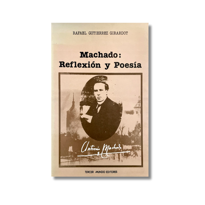 Machado: reflexión y poesía