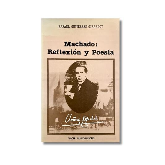 Machado: reflexión y poesía