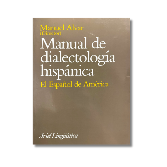 Manual de dialectología hispánica. El español de América