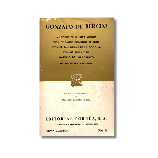 Milagros de nuestra señora/ Vida de Santo Domingo de Silos/ Vida de San Millan de la Cogolla/ Vida de Santa Oria/ Martirio de San Lorenzo