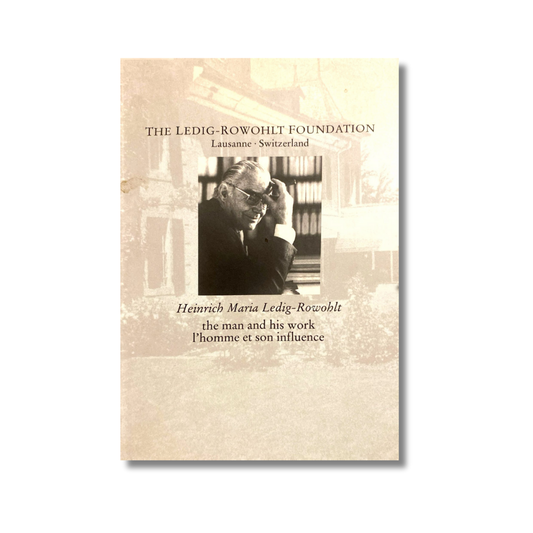 Heinrich Maria Ledig-Rowohlt The man and his work