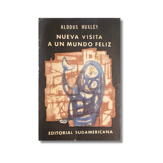 Nueva visita a un mundo feliz