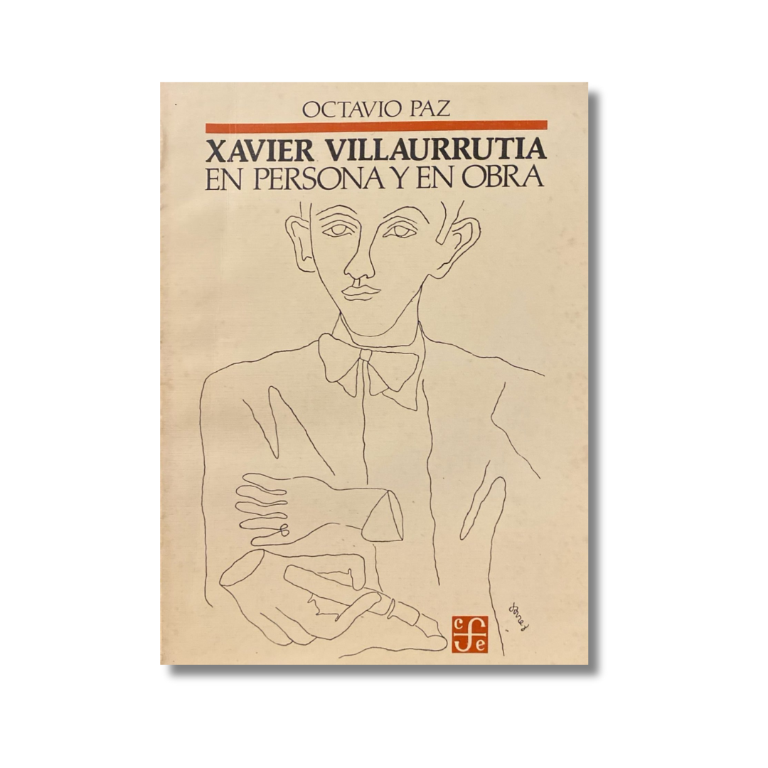 Xavier Villaurrutia en persona y obra